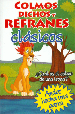 COLMOS DICHOS Y REFRANES CLASICOS