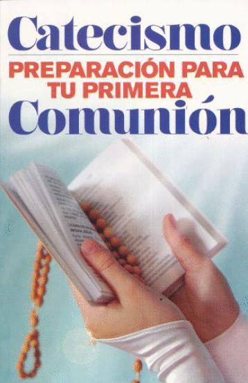 CATECISMO TU PRIMERA COMUNION