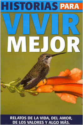 HISTORIAS PARA VIVIR MEJOR