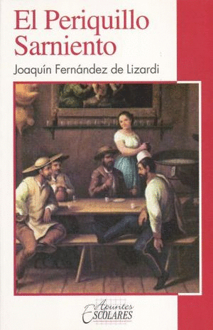 EL PERIQUILLO SARNIENTO   (RESUMEN)