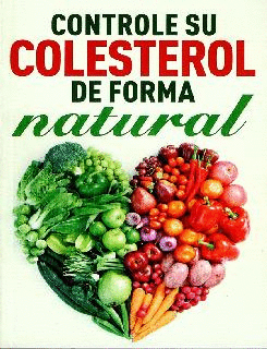 CONTROLE SU COLESTEROL DE FORMA NATURAL