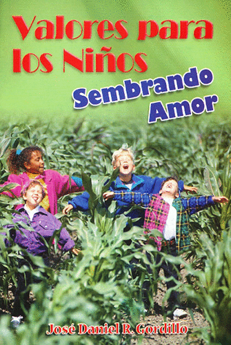 VALORES PARA LOS NI�OS SEMBRANDO AMOR