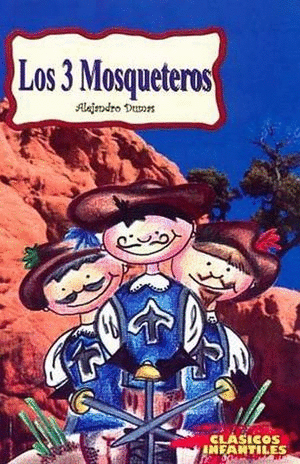 LOS TRES MOSQUETEROS (INFANTIL)