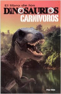 LIBRO DE LOS DINOSAURIOS CARNIVOROS EL