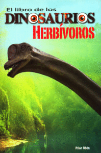 LIBRO DE LOS DINOSAURIOS HERBIVOROS EL