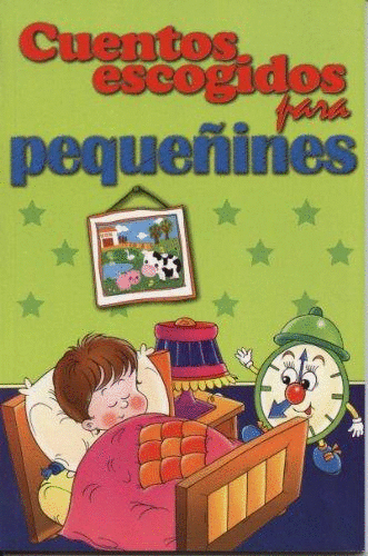 CUENTOS ESCOGIDOS PARA PEQUE�INES