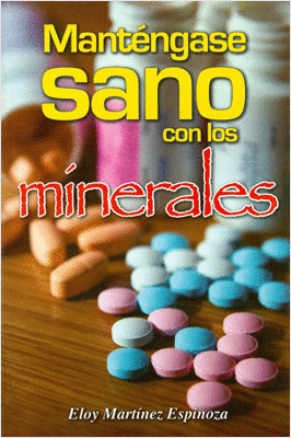 MANTENGASE SANO CON LOS MINERALES