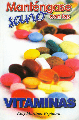 MANTENGANSE SANO CON LAS VITAMINAS