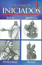 GRANDES INICIADOS 1 JESUS KRISHNA PITAGORAS RAMA