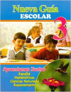 NUEVA GUIA ESCOLAR 3 APRENDAMOS JUNTOS