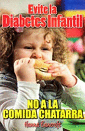 EVITE LA DIABETES INFANTIL