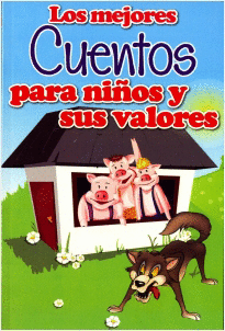 LOS MEJORES CUENTOS PARA NI�OS Y SUS VALORES