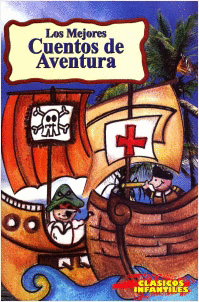 LOS MEJORES CUENTOS DE AVENTURA (INFANTIL)