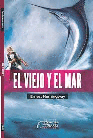 EL VIEJO Y EL MAR (RESUMEN)