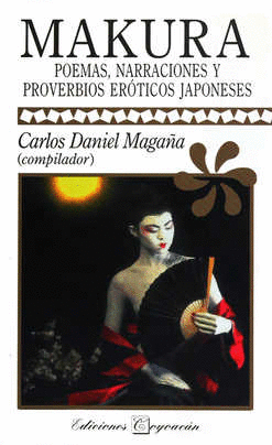 MAKURA POEMAS NARRACIONES Y PROVERVIOS EROTICOS JAPONECES