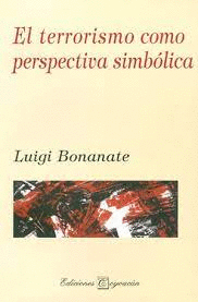 TERRORISMO COMO PERSPECTIVA SIMBOLICA EL