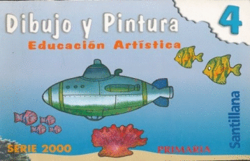 DIBUJO Y PINTURA 4 PRIMARIA SERIE 2000