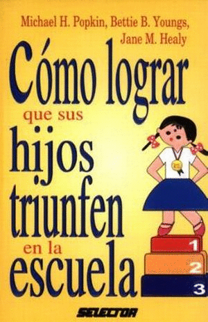 COMO LOGRAR QUE SUS HIJOS TRIUNFEN EN LA ESCUELA