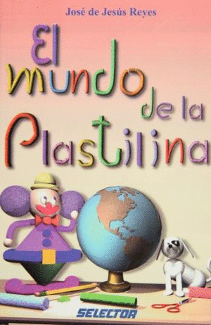 EL MUNDO DE LA PLASTILINA