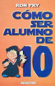 COMO SER ALUMNO DE 10