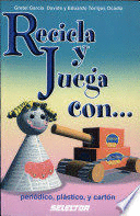 RECICLA Y JUEGA CON PERIODICO PLASTICO CARTON