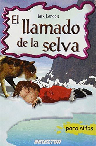 EL LLAMADO DE LA SELVA PARA NIOS