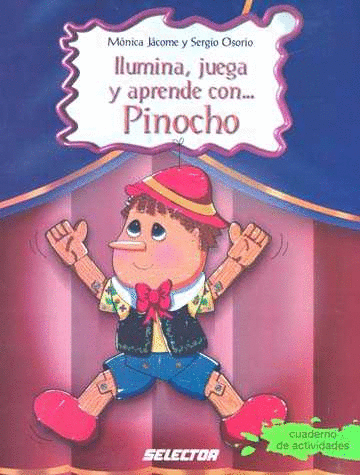 ILUMINA JUEGA Y APRENDE CON PINOCHO