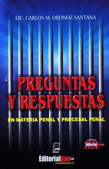 PREGUNTAS Y RESPUESTAS EN MATERIA PENAL Y PROCESAL PENAL