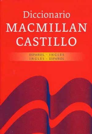 DICCIONARIO MACMILLAN CASTILLO ESPA�OL INGLES - INGLES ESPA�OL