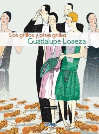 GRILLOS Y OTRAS GRILLAS LOS