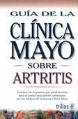 GUIA DE LA CLINICA MAYO SOBRE ARTRITIS