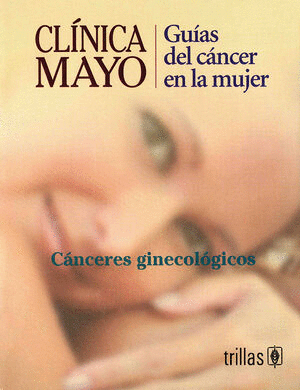 CLINICA MAYO GUIAS DEL CANCER EN LA MUJER