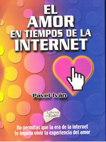 AMOR EN TIEMPOS DE LA INTERNET, EL