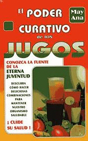 PODER CURATIVO DE LOS JUGOS EL