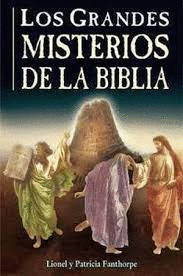 LOS GRANDES MISTERISO DE LA BIBLIA