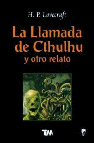 LLAMADA DE CTHULHU Y OTRO RELATO LA