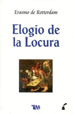 ELOGIO DE LA LOCURA