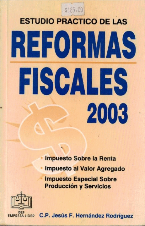 ESTUDIO PRACTICO DE LAS REFORMAS FISCALES 2003