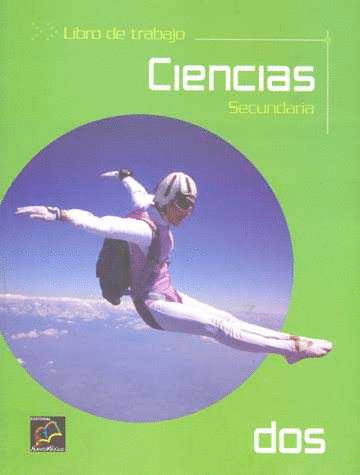 CIENCIAS 2 LIBRO DE TRABAJO SECUNDARIA