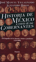 HISTORIA DE MEXICO A TRAVES DE SUS GOBERNANTES