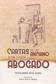 CARTAS DE UN ANCIANO A UN JOVEN ABOGADO