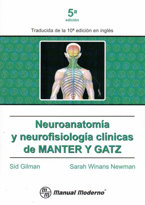 NEUROANATOMIA Y NEUROFISIOLOGA CLINICAS DE MANTER Y GANTZ