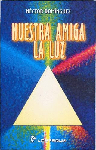NUESTRA AMIGA LA LUZ
