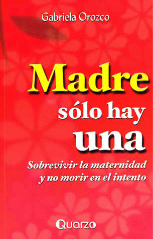 MADRE SOLO HAY UNA