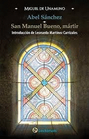 ABEL SANCHEZ SAN MANUEL BUENO MARTIR