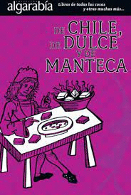 DE CHILE DE DULCE Y DE MANTECA