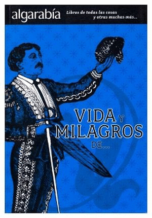 VIDA Y MILAGROS DE