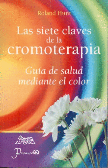 SIETE CLAVES DE LA CROMOTERAPIA LAS