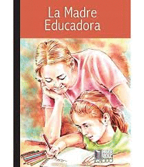 MADRE EDUCADORA