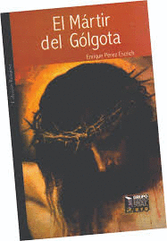 EL MARTIR DEL GOLGOTA